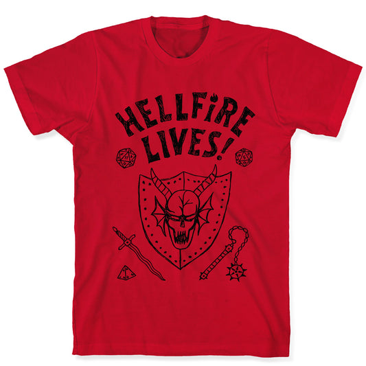 Hellfire Lives! T-Shirt