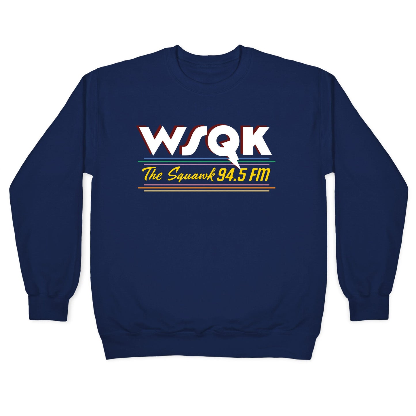 WSQK The Squawk Crewneck Sweatshirt
