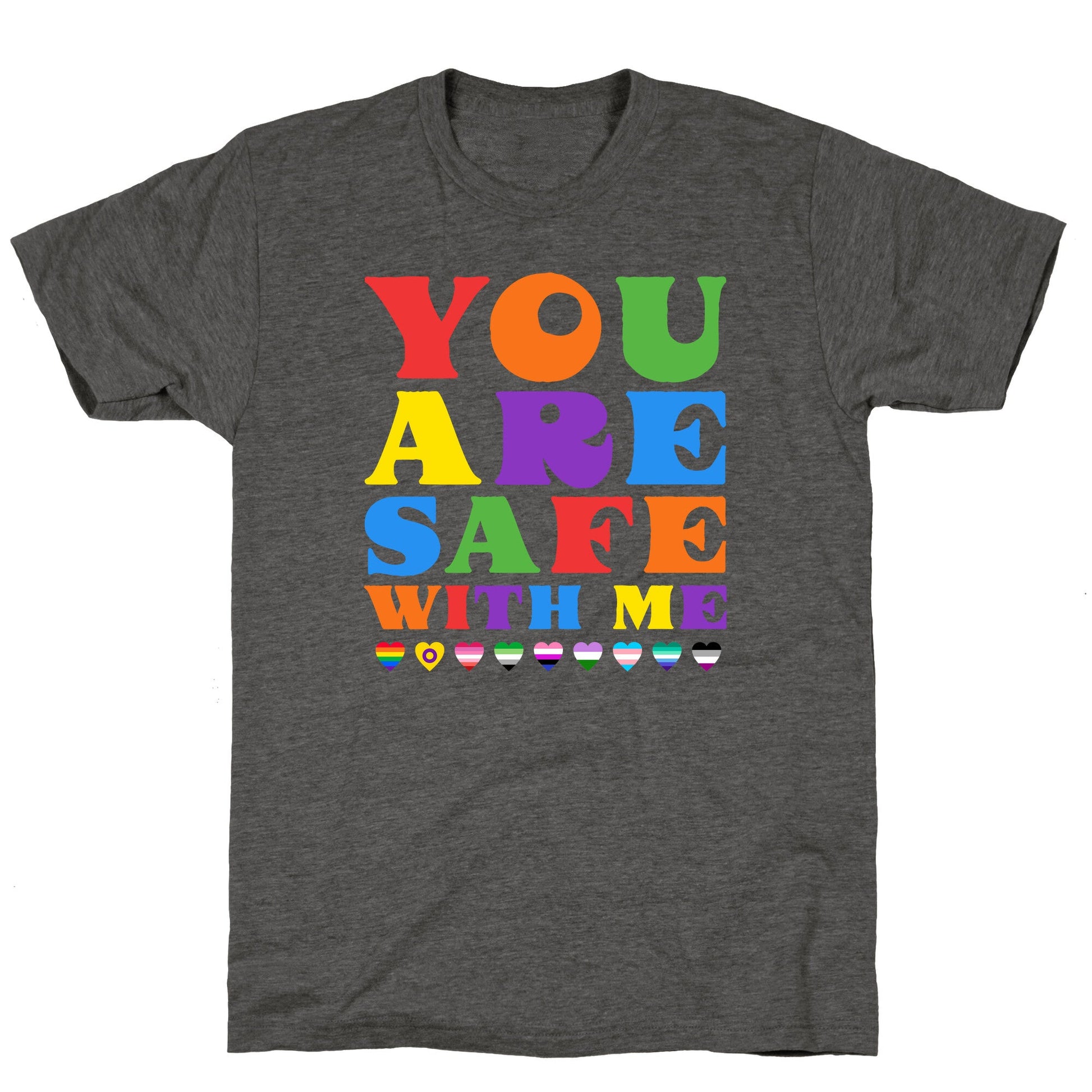 You Are Safe With Me Unisex Triblend Tee