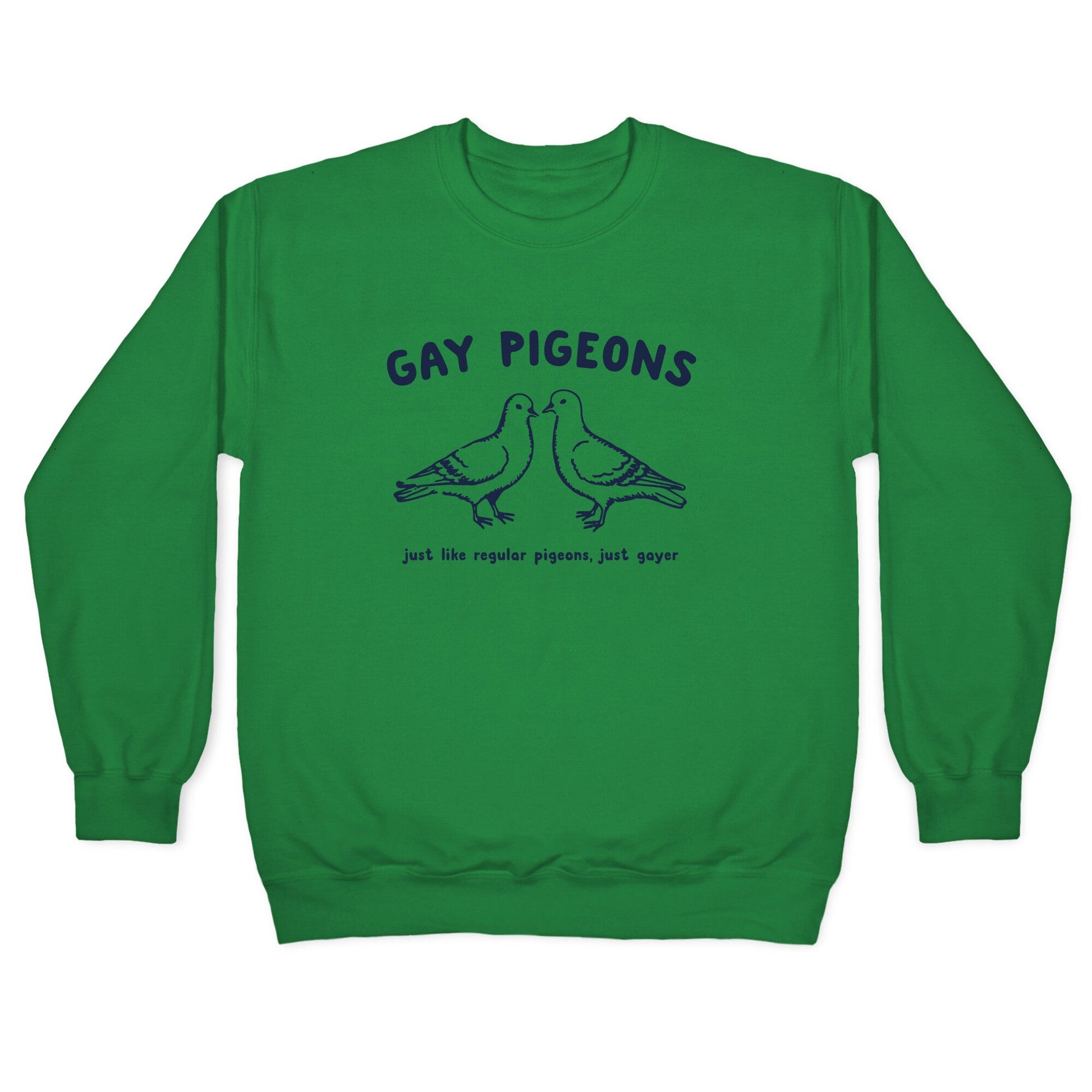 Gay Pigeons Crewneck Sweatshirt