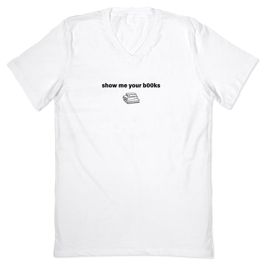 Show Me Your Books V-Neck