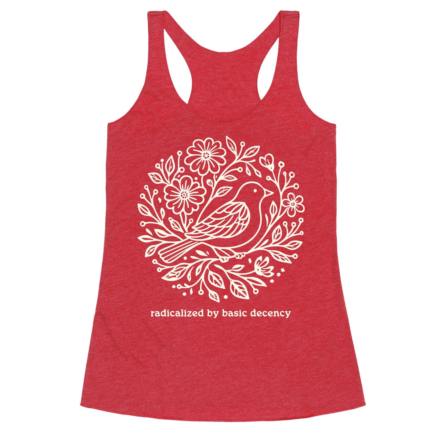 Radicalized By Basic Decency Racerback Tank