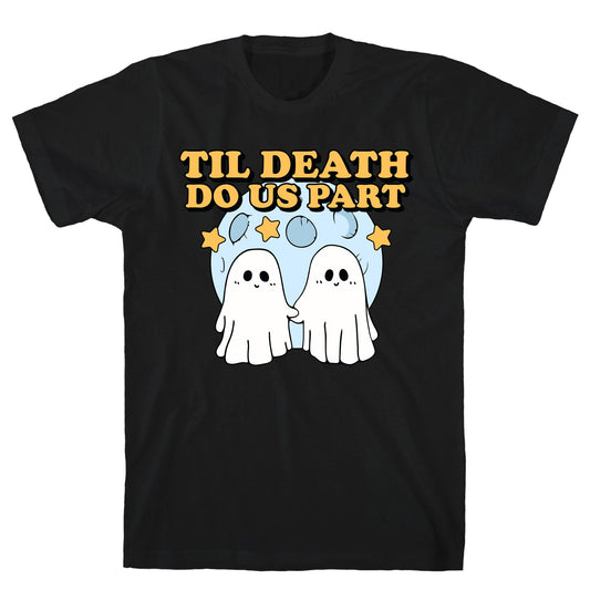 Til Death Do Us Party T-Shirt