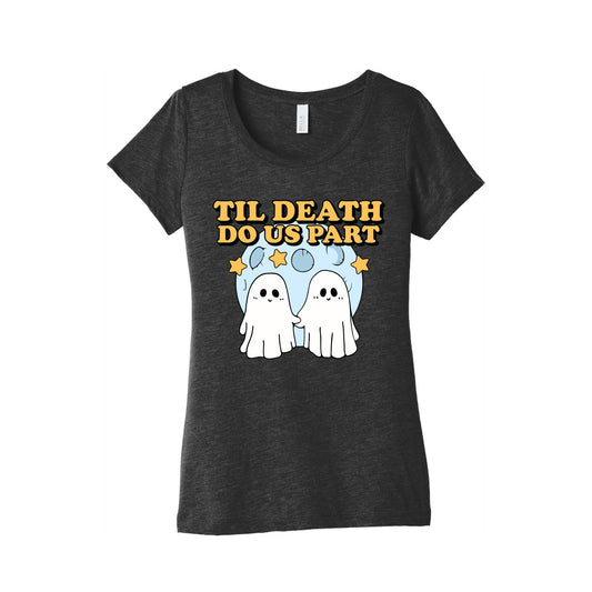 Til Death Do Us Party Womens Triblend Tee