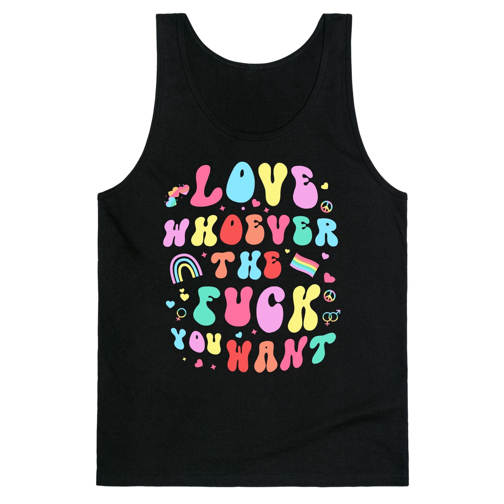 Love Whoever The F You Want Tank Top