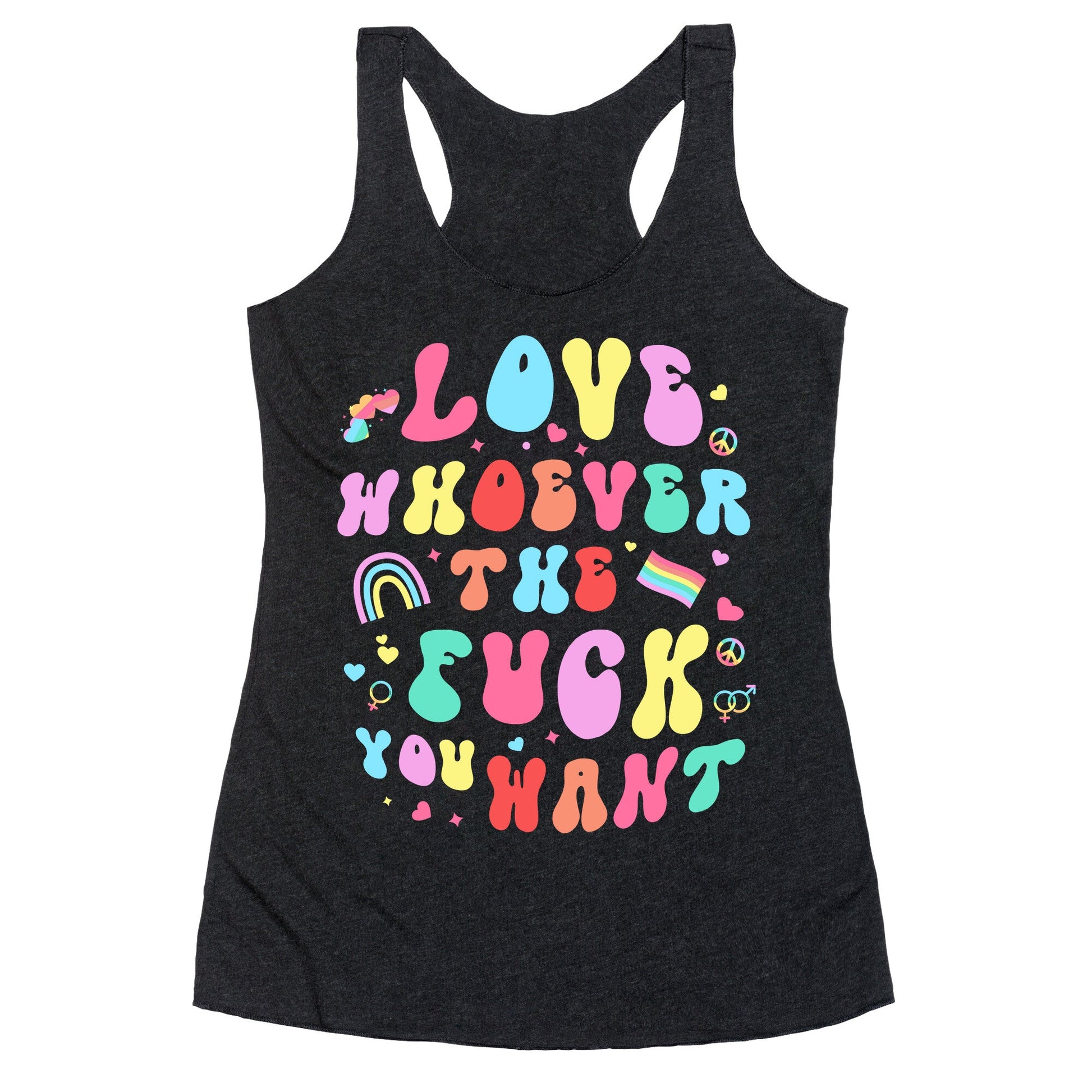 Love Whoever The F You Want Racerback Tank
