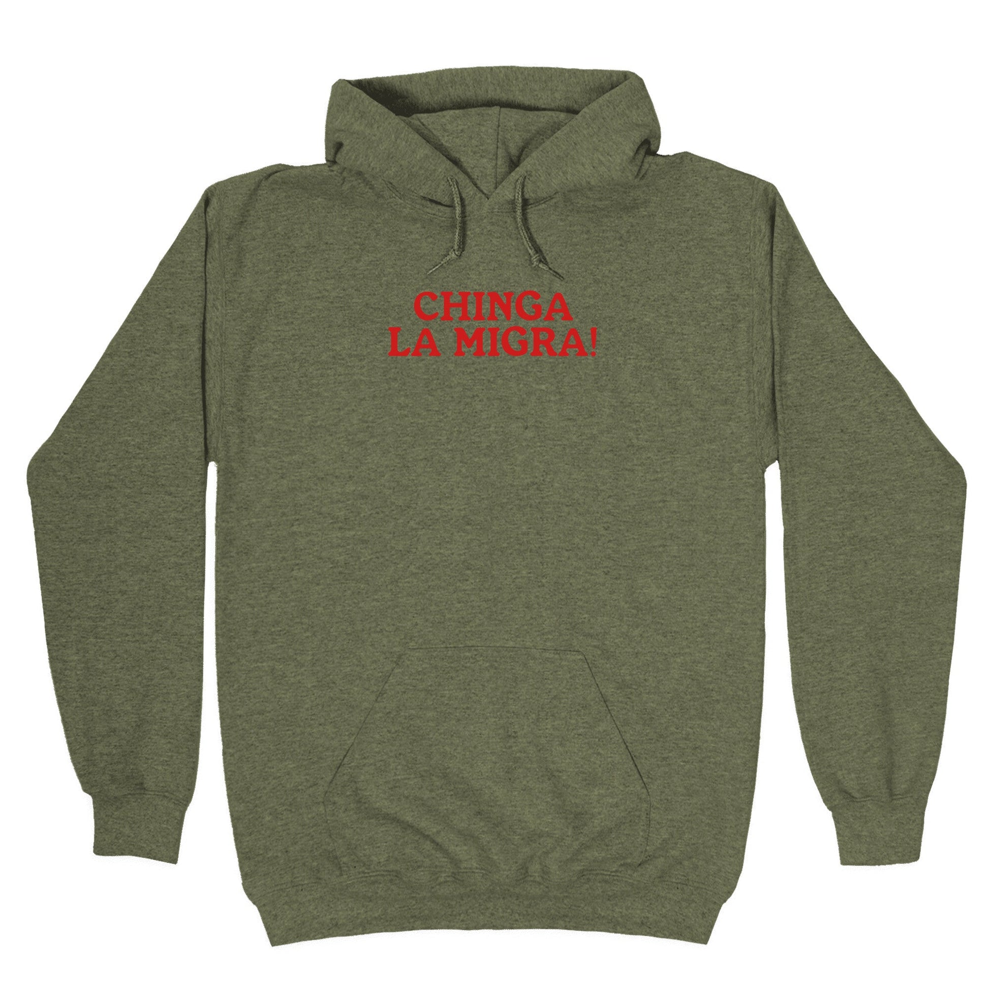 Chinga La Migra Hoodie
