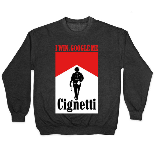 Cignetti I Win Crewneck Sweatshirt