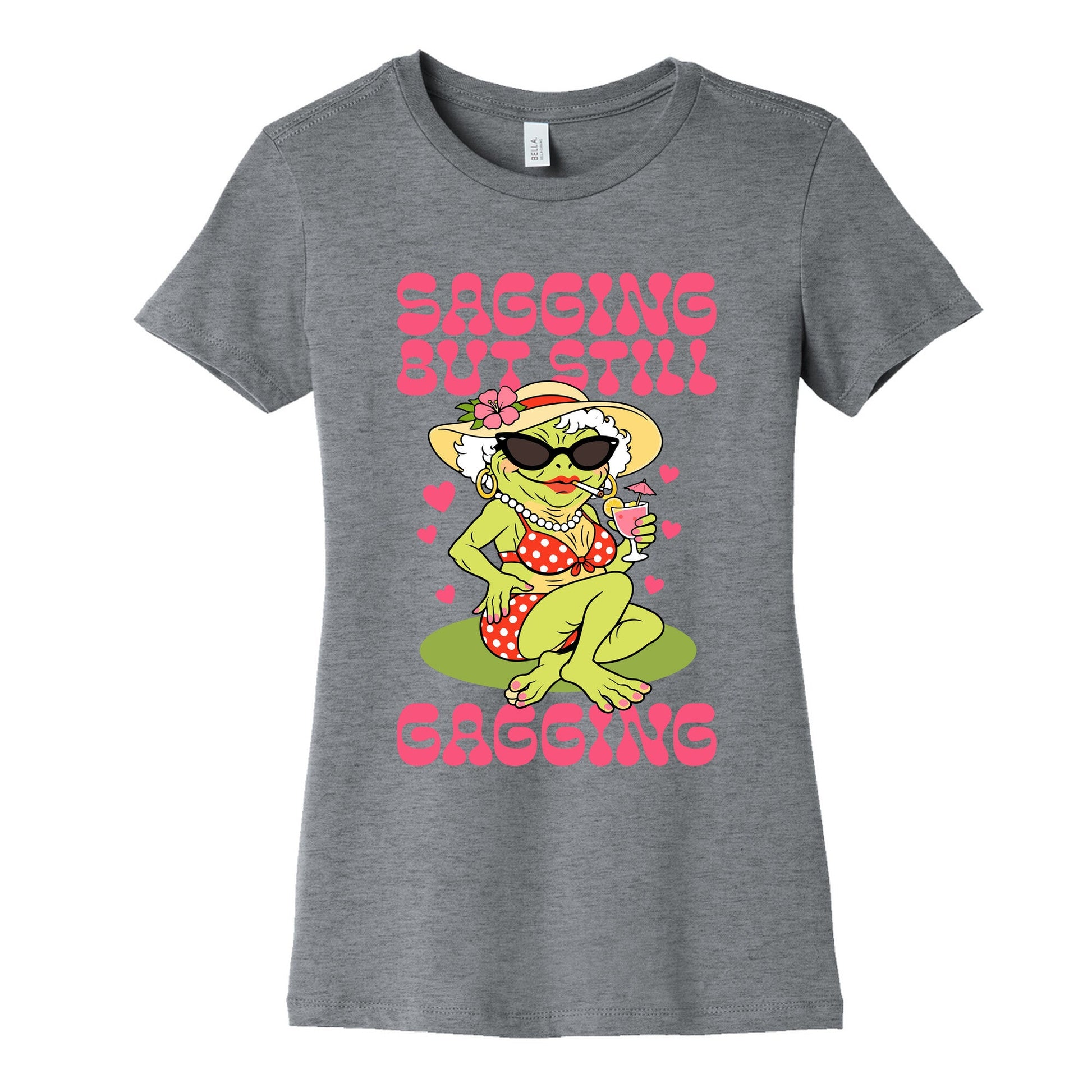 Sagging But Still Gagging Womens Cotton Tee