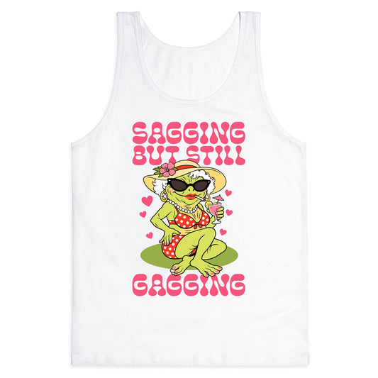 Sagging But Still Gagging Tank Top