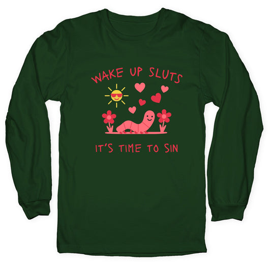Wake Up Sluts Valentines Edition Longsleeve Tee