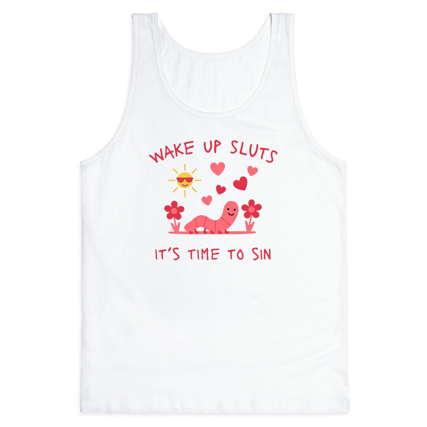 Wake Up Sluts Valentines Edition Tank Top