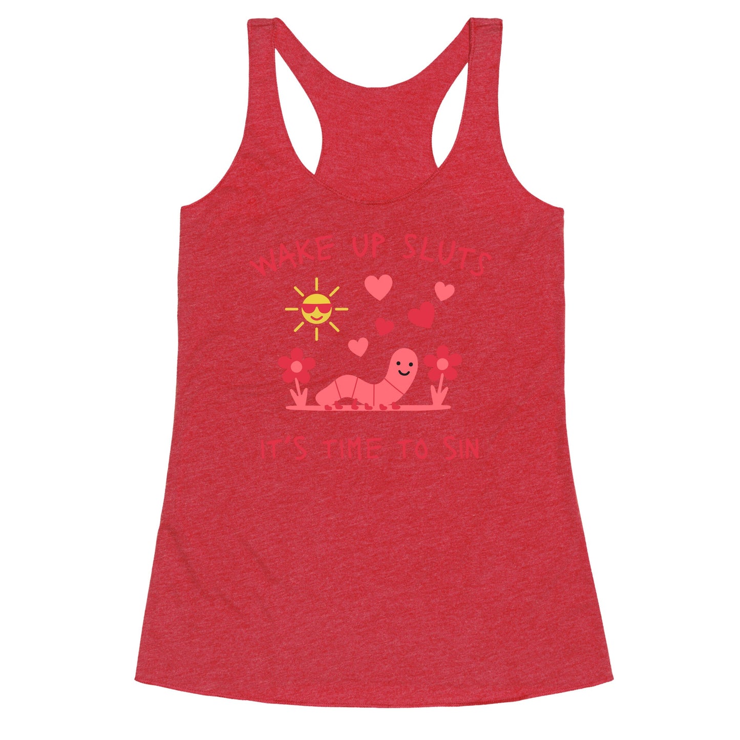 Wake Up Sluts Valentines Edition Racerback Tank