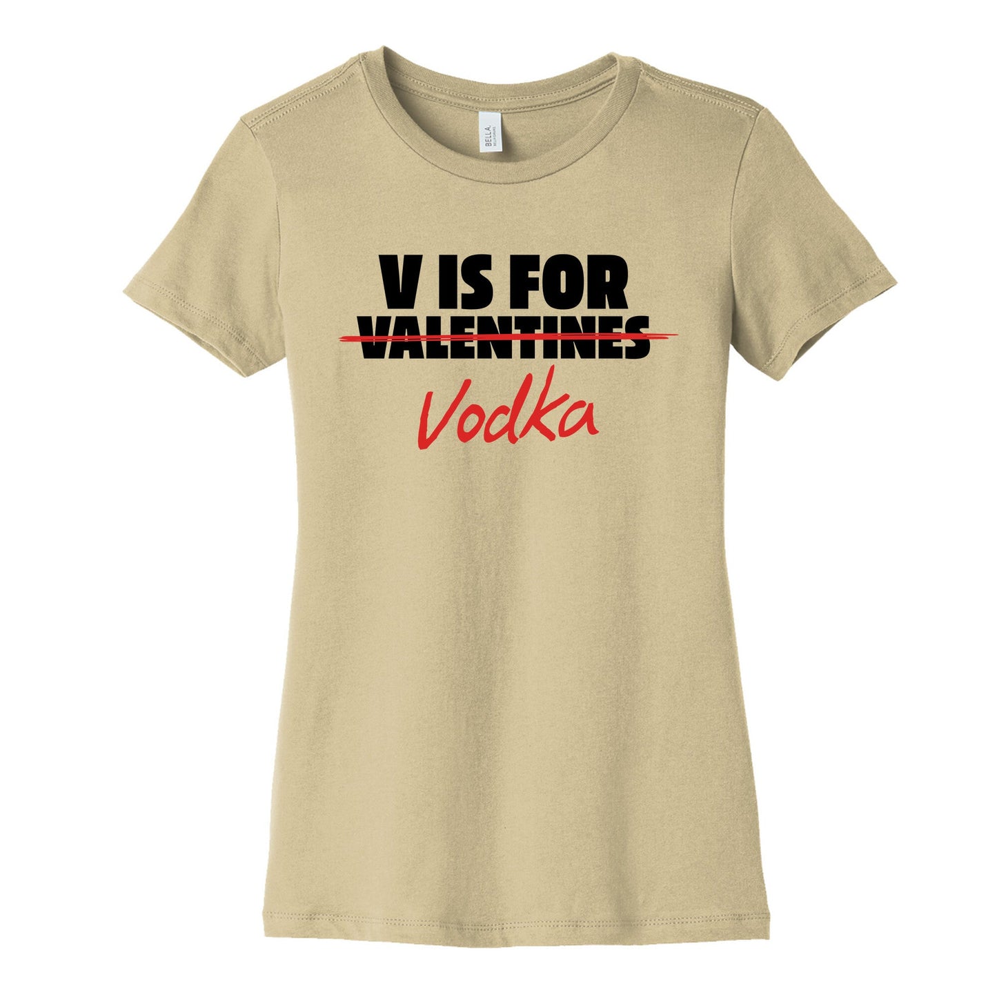 V Is For Vodka Womens Cotton Tee