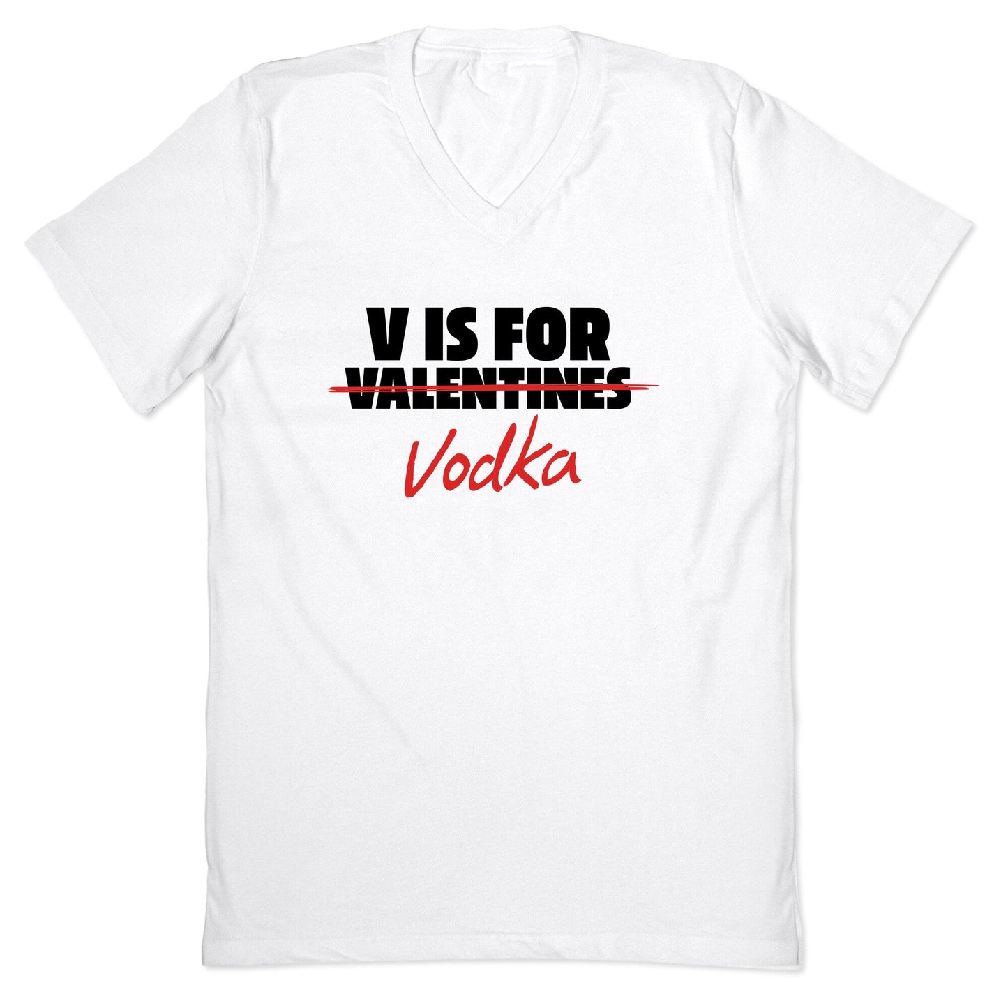 V Is For Vodka V-Neck