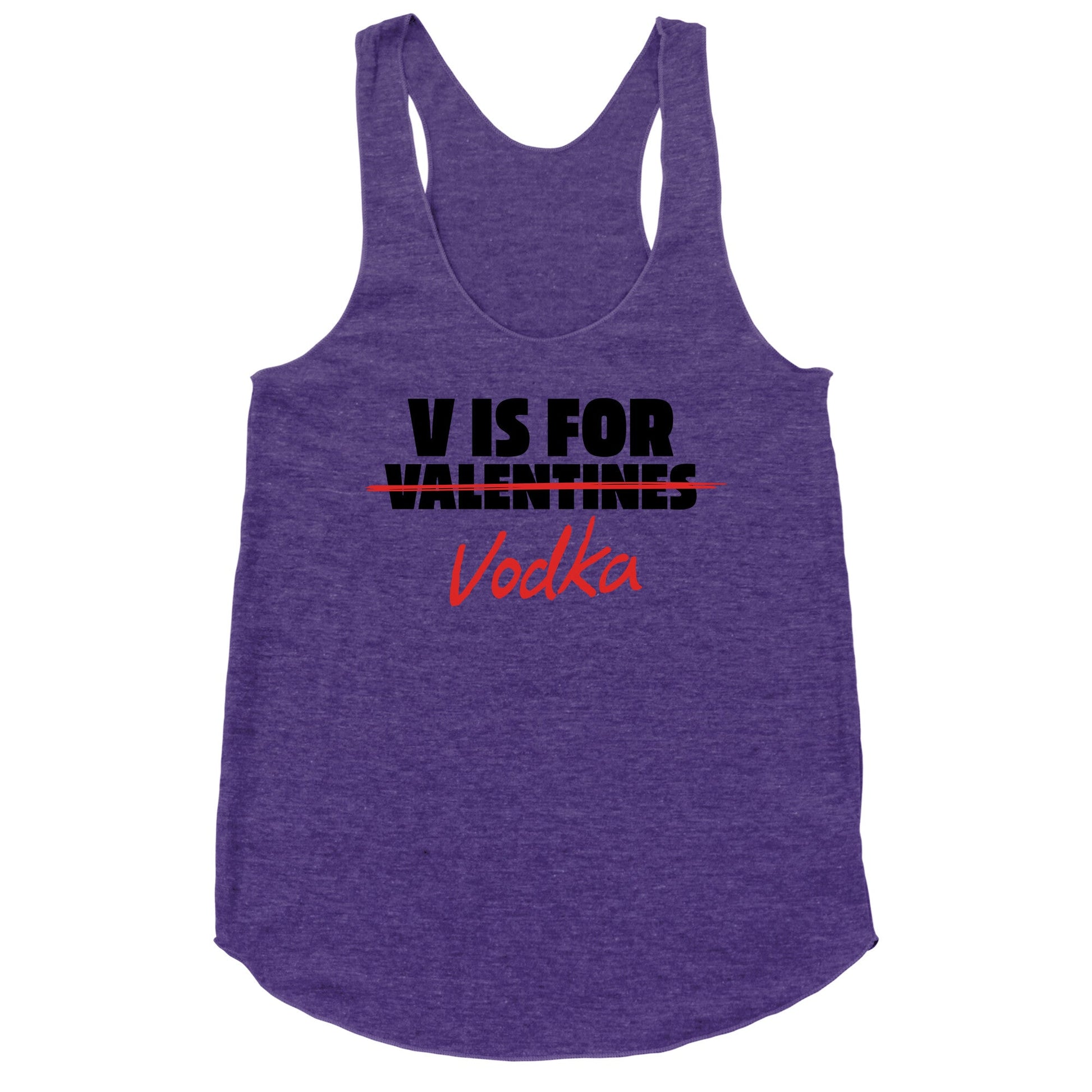 V Is For Vodka Racerback Tank