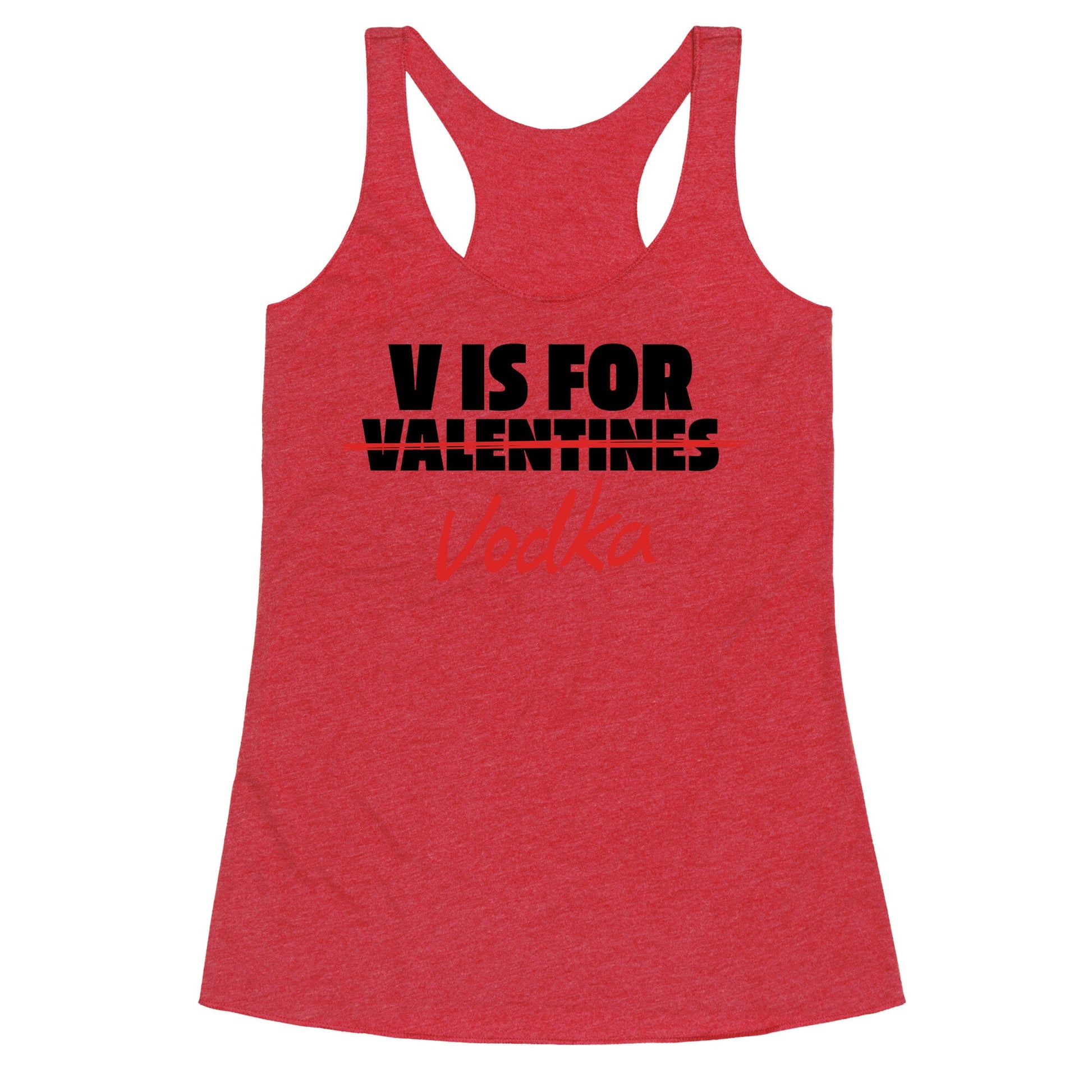 V Is For Vodka Racerback Tank