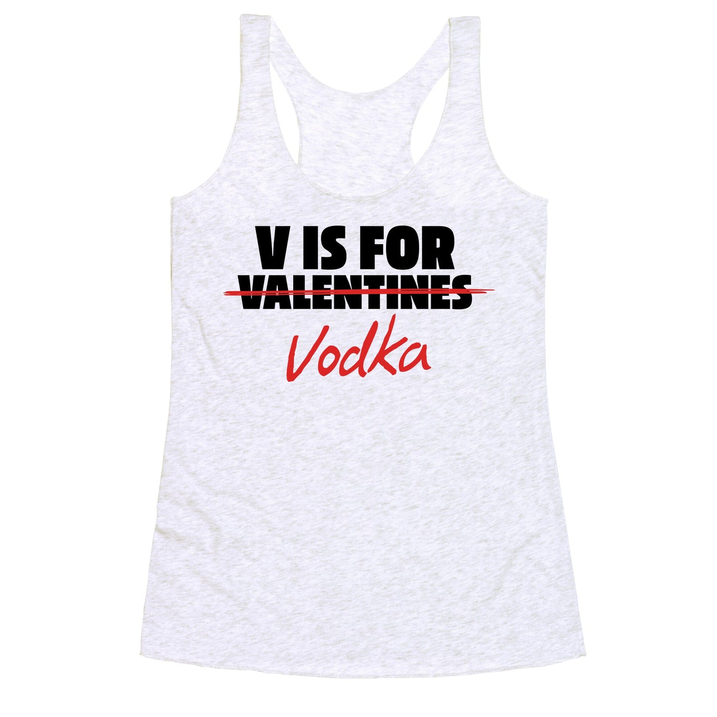 V Is For Vodka Racerback Tank