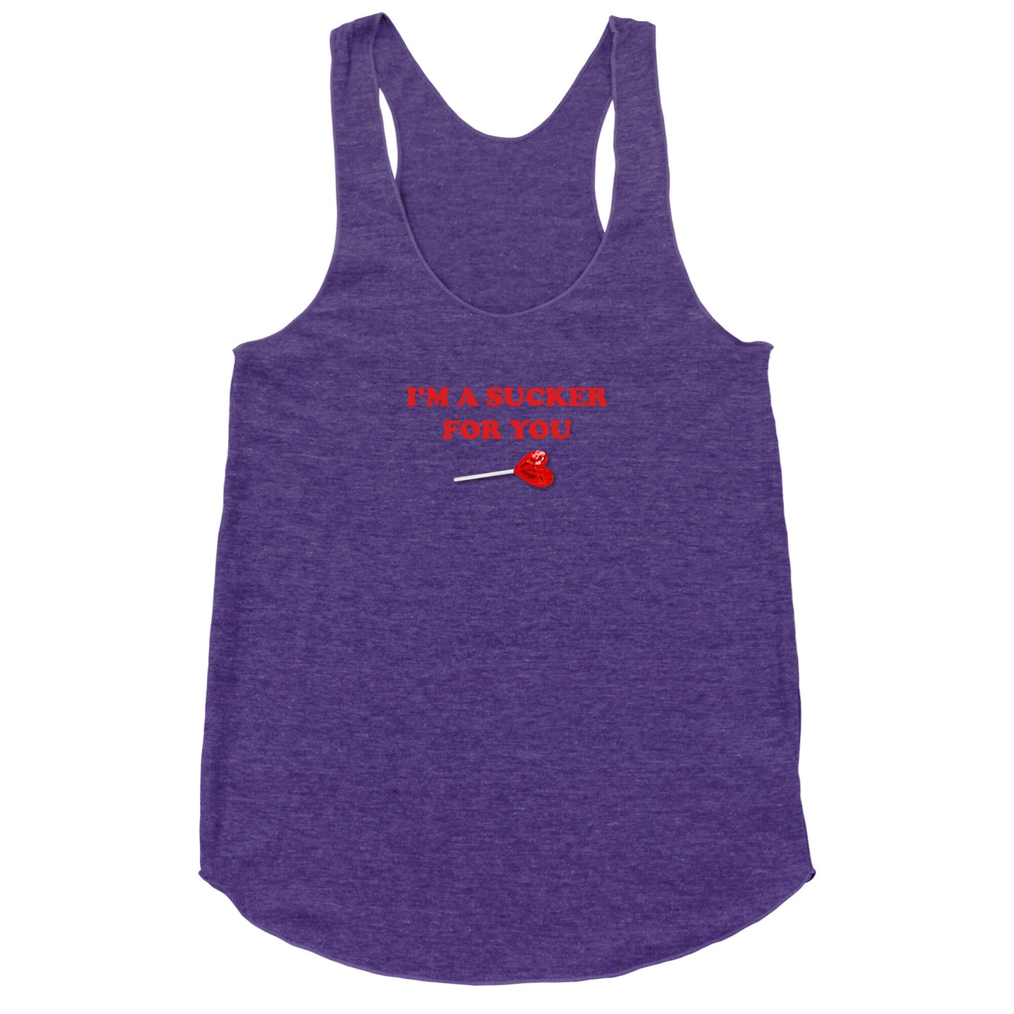 Im A Sucker For You Racerback Tank
