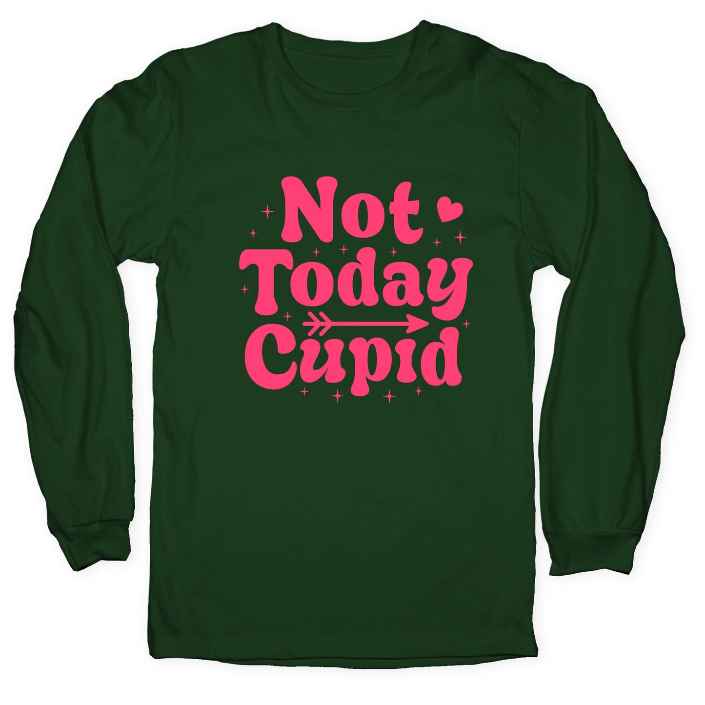 Not Today Cupid Longsleeve Tee