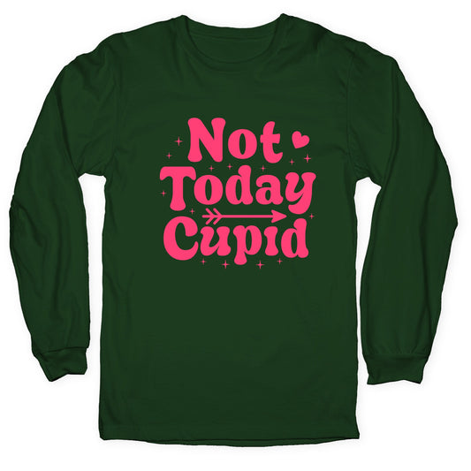 Not Today Cupid Longsleeve Tee