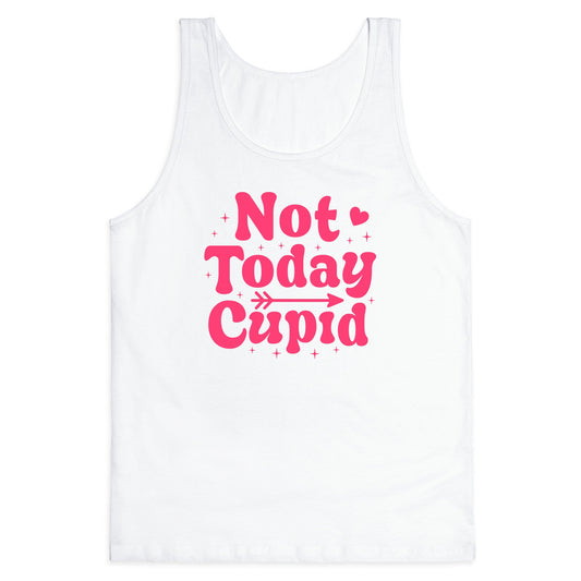 Not Today Cupid Tank Top