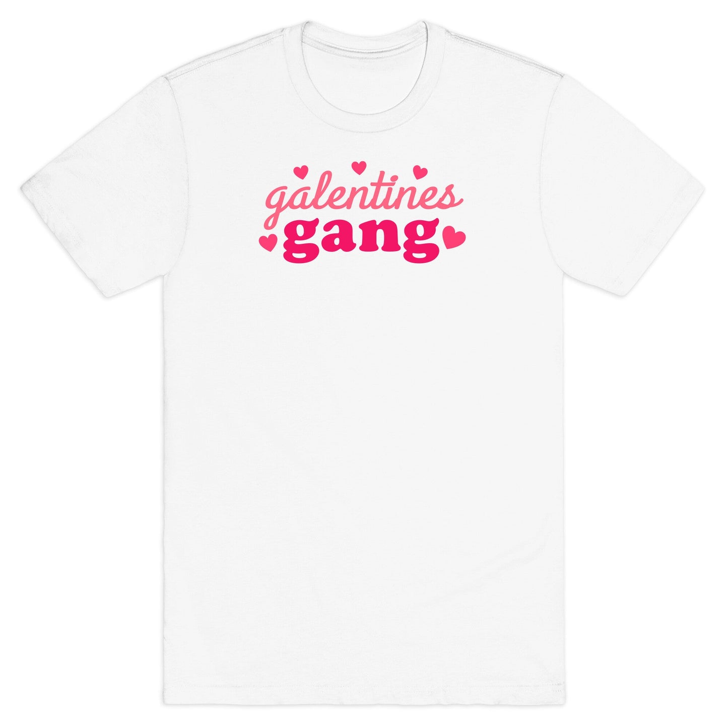 Galentines Gang T-Shirt