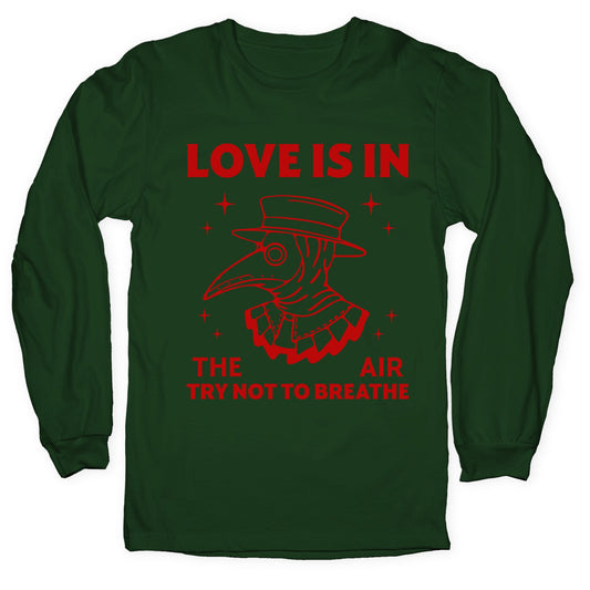 Love Is In The Air Longsleeve Tee