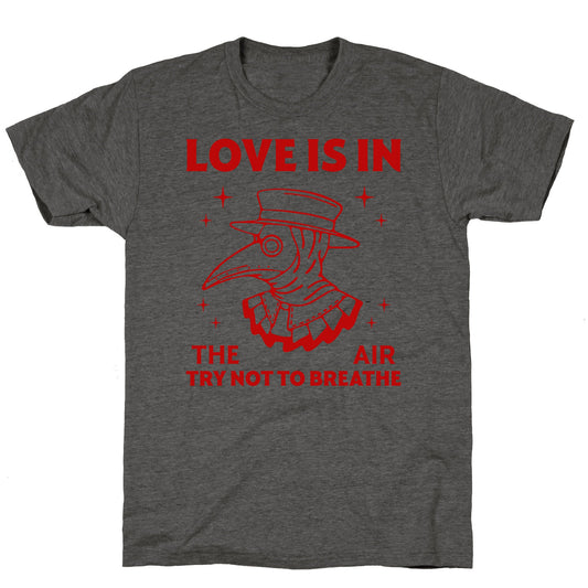 Love Is In The Air Unisex Triblend Tee