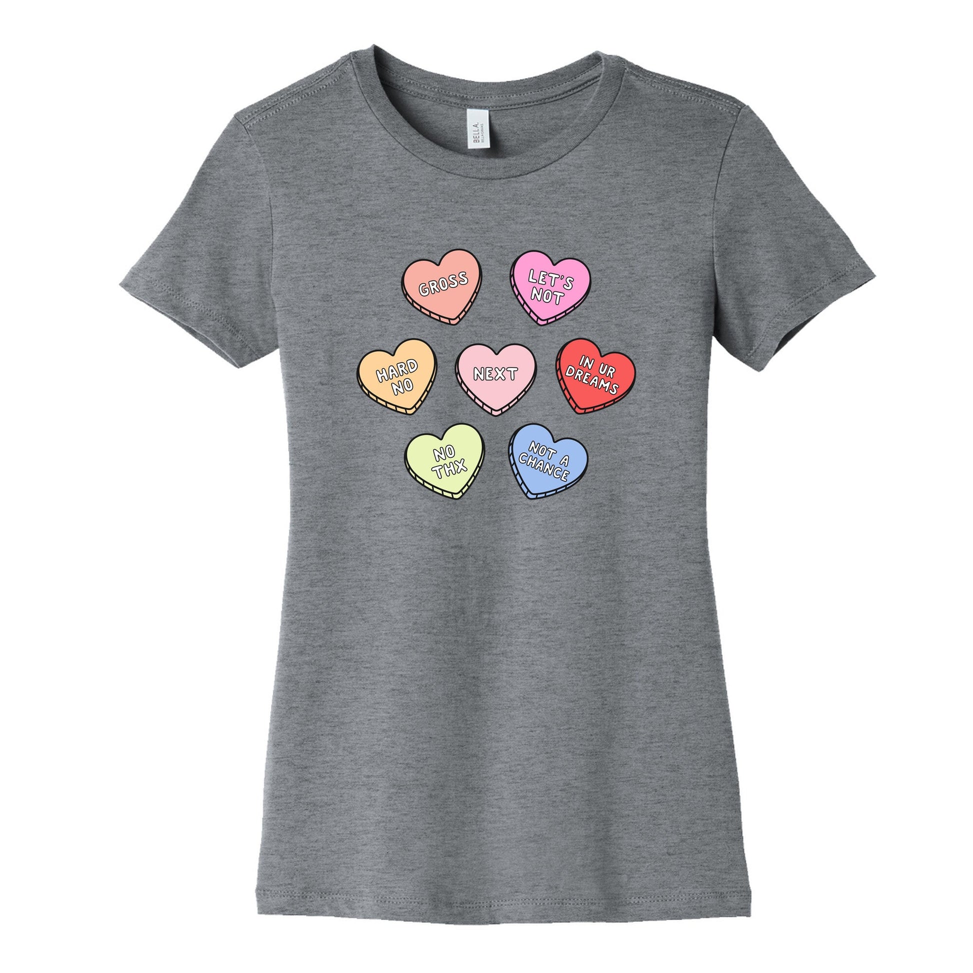 Sarcastic Candy Hearts Womens Cotton Tee