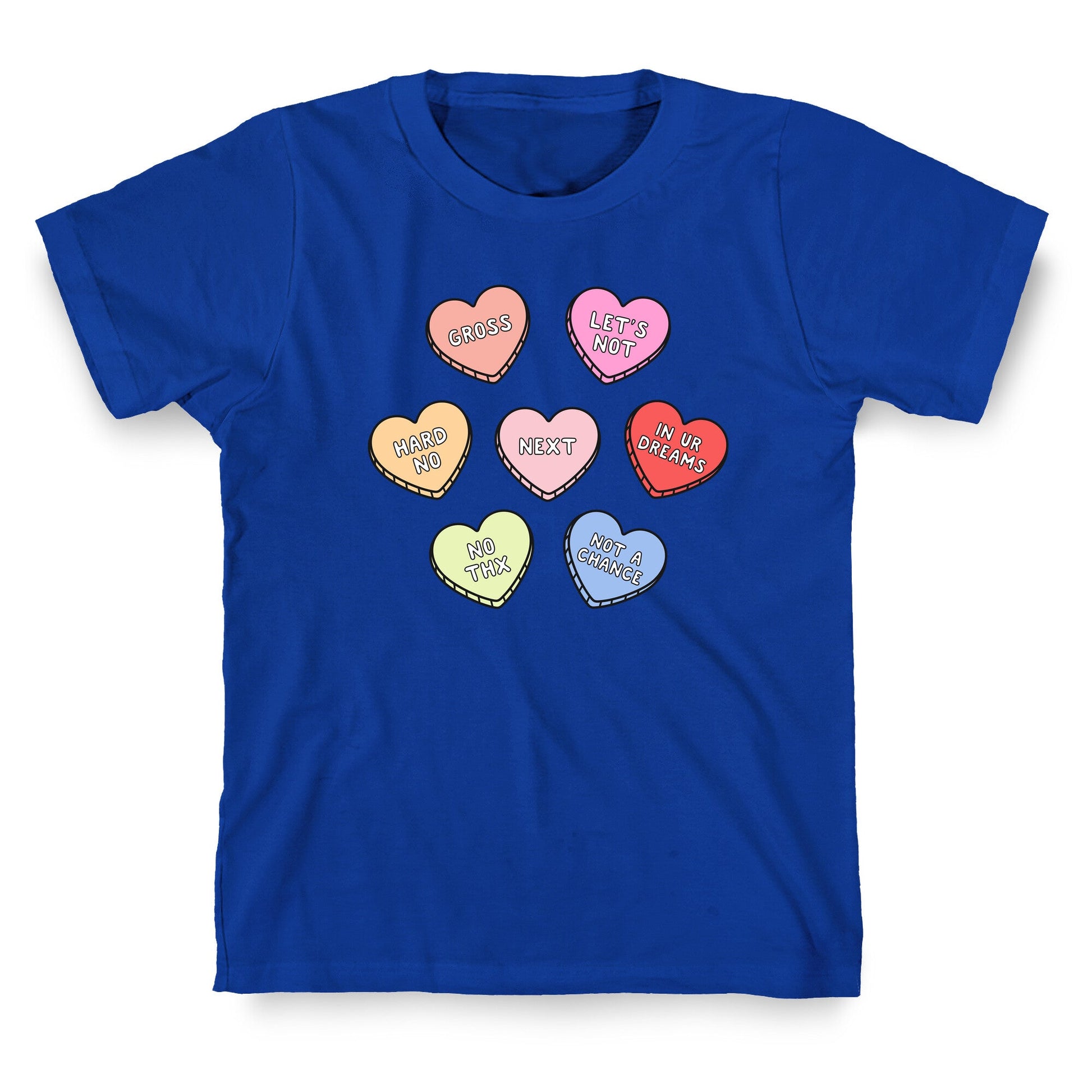 Sarcastic Candy Hearts T-Shirt