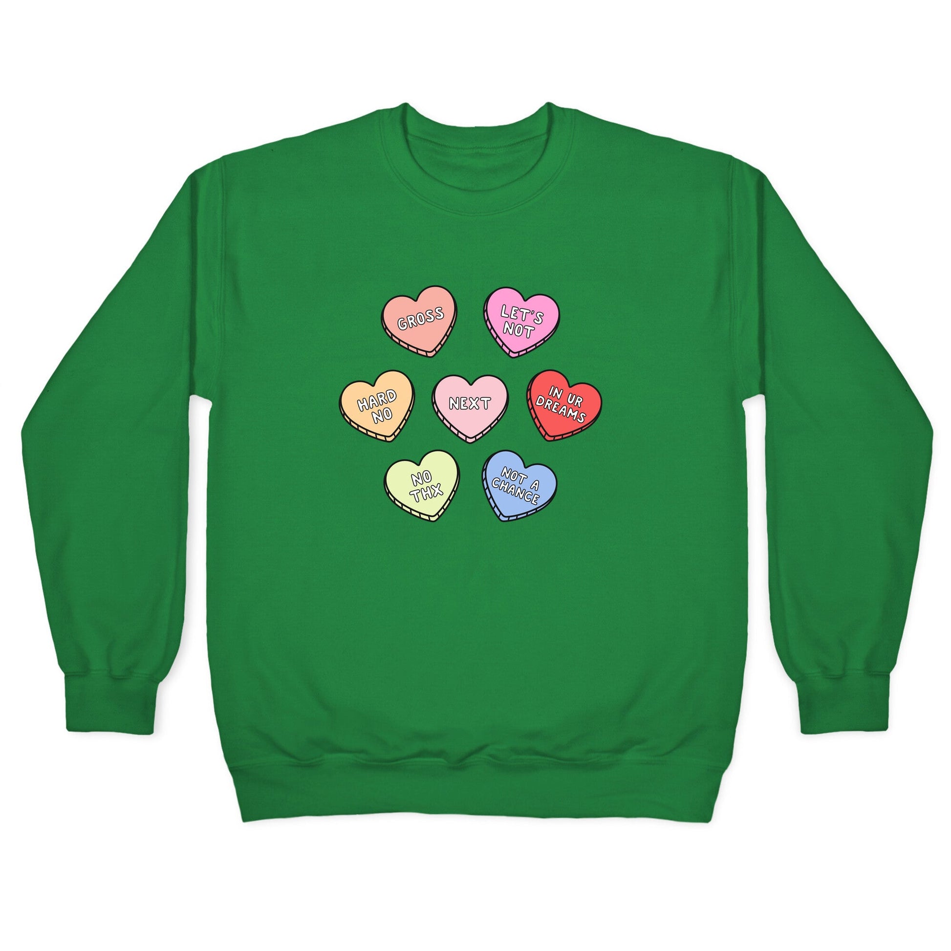 Sarcastic Candy Hearts Crewneck Sweatshirt