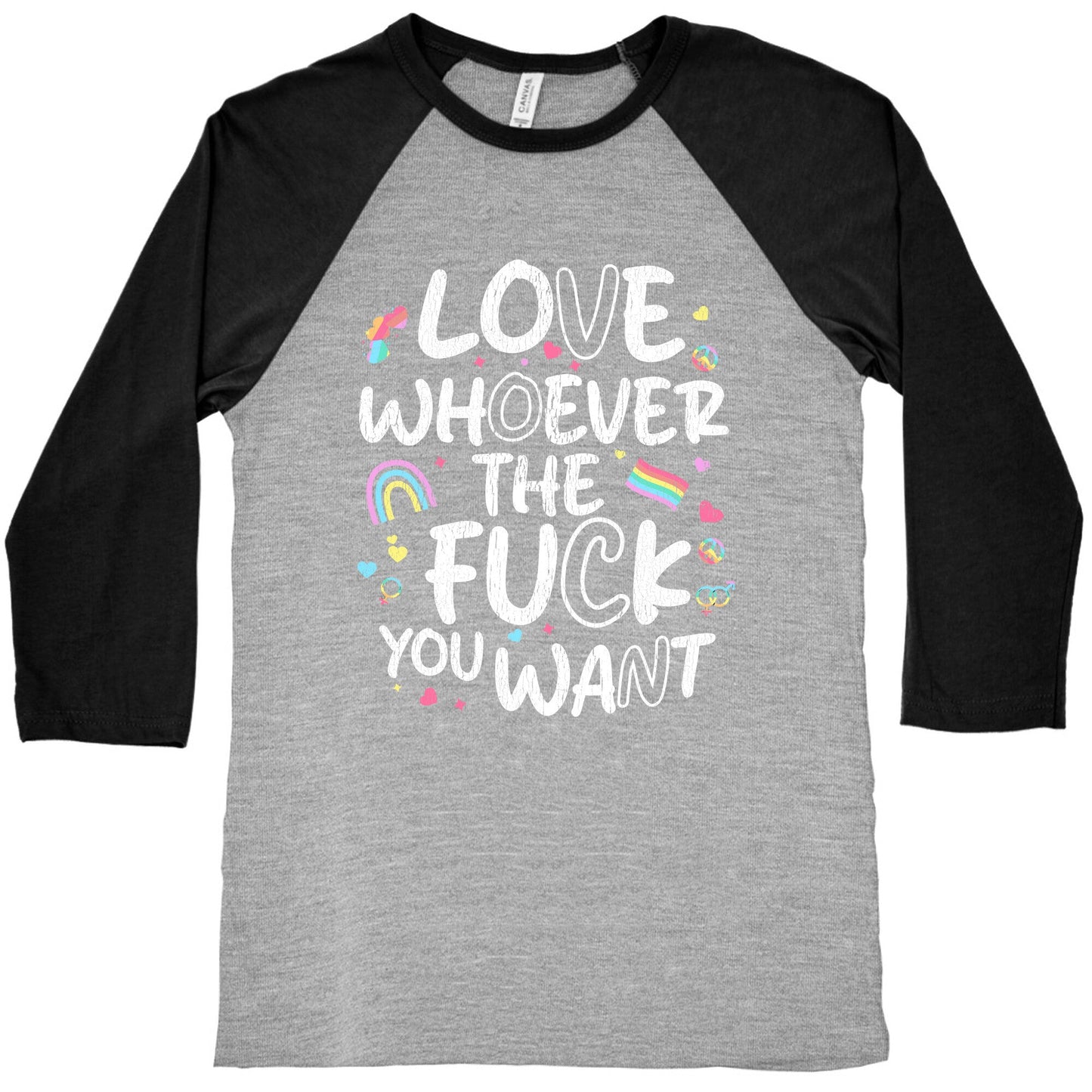 Love Whoever The Fuck You Want Baseball Tee