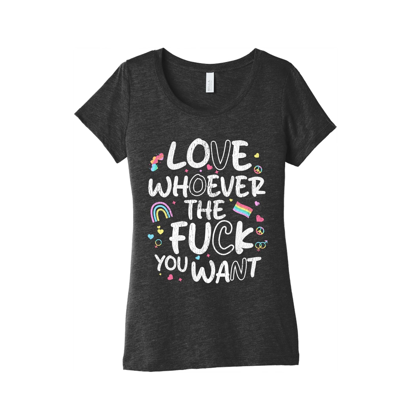 Love Whoever The Fuck You Want Womens Triblend Tee