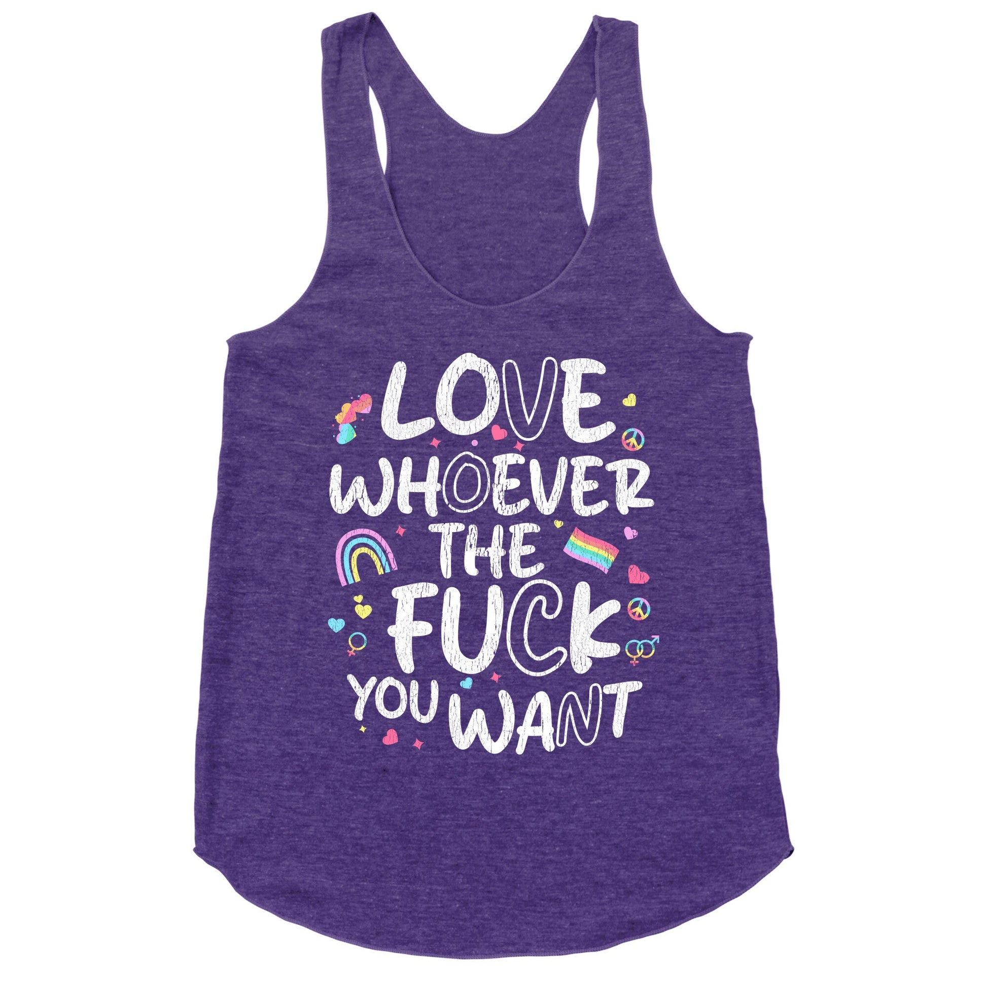 Love Whoever The Fuck You Want Racerback Tank
