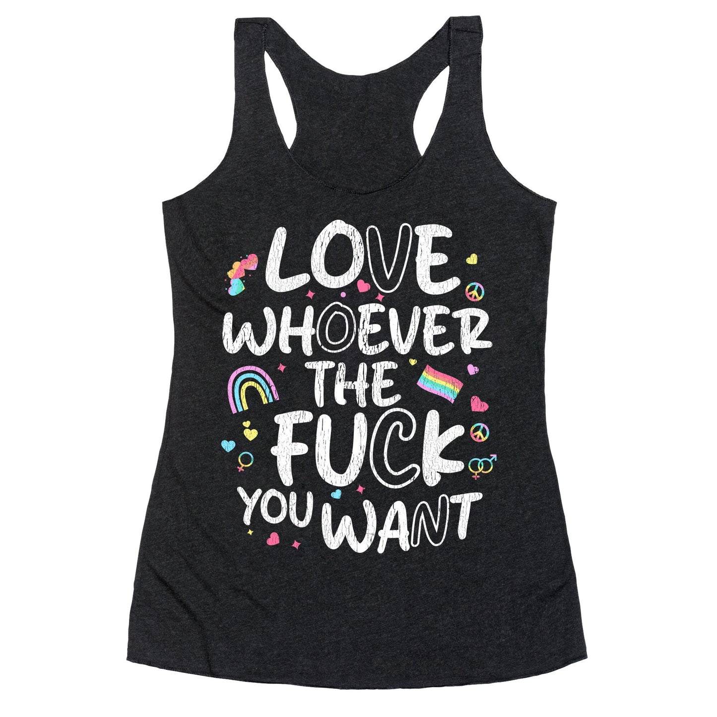Love Whoever The Fuck You Want Racerback Tank