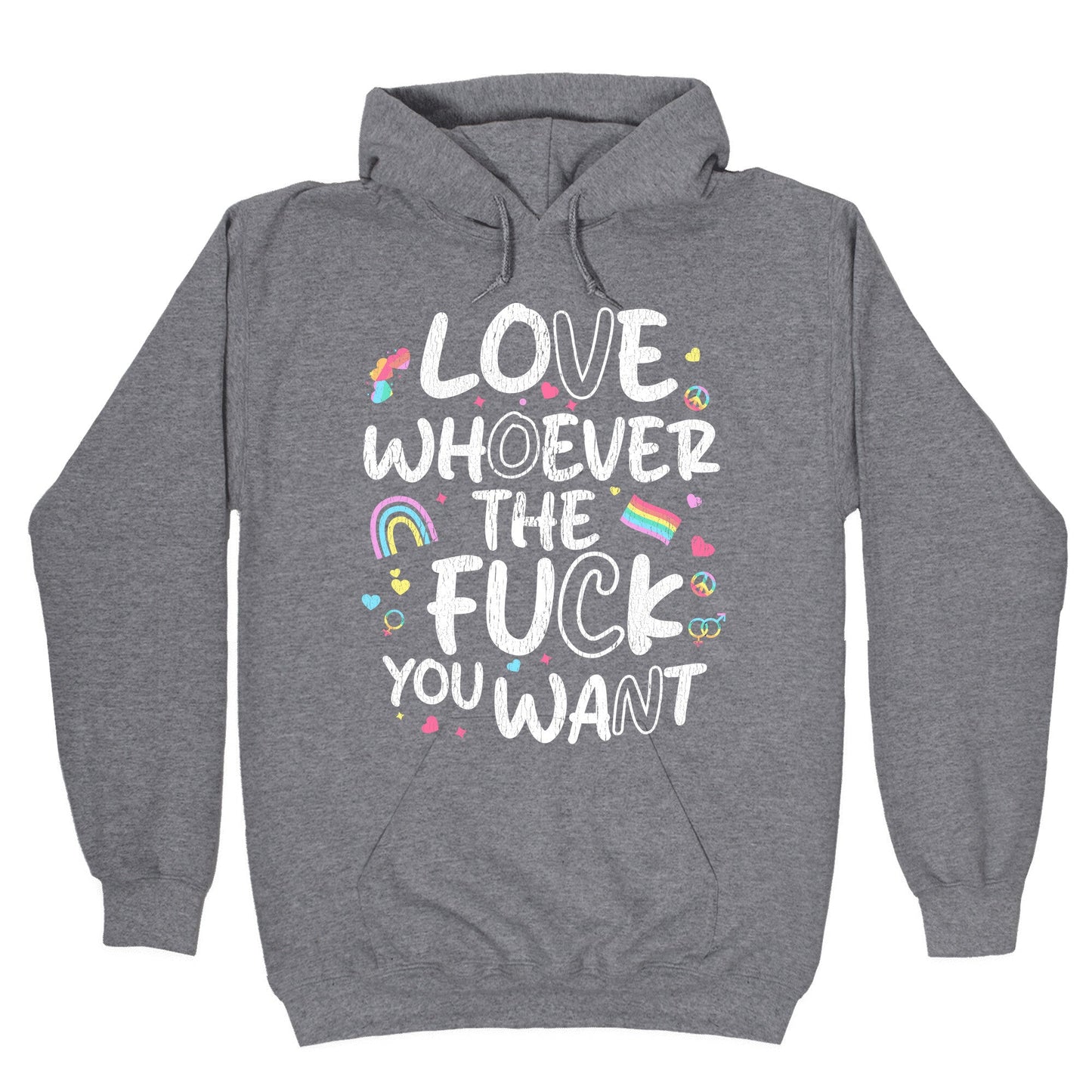 Love Whoever The Fuck You Want Hoodie