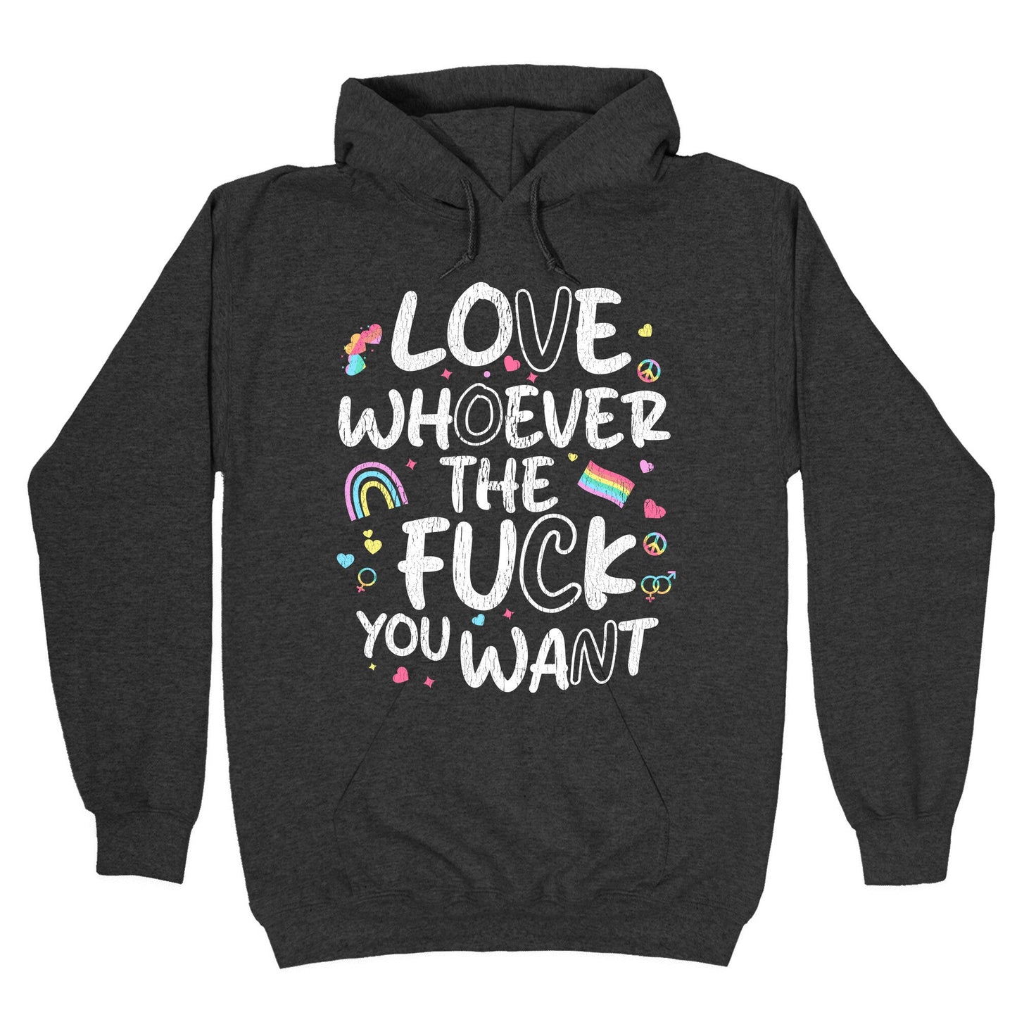 Love Whoever The Fuck You Want Hoodie