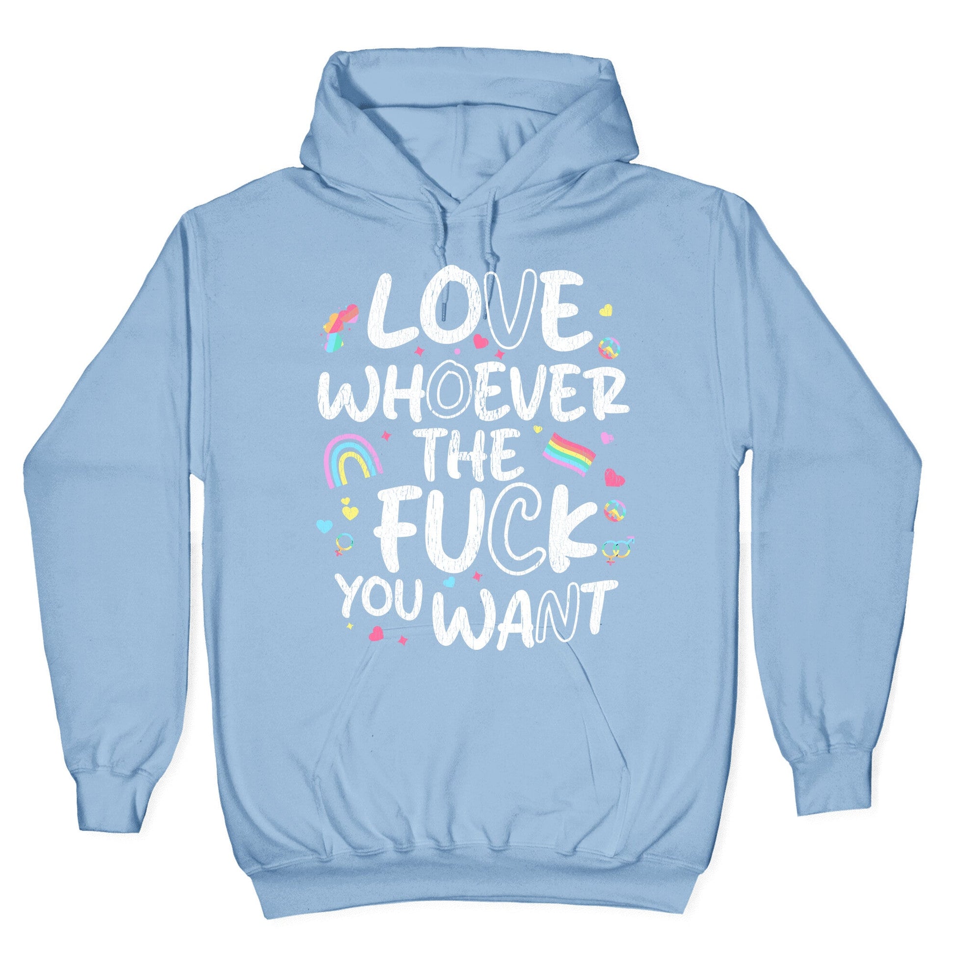 Love Whoever The Fuck You Want Hoodie