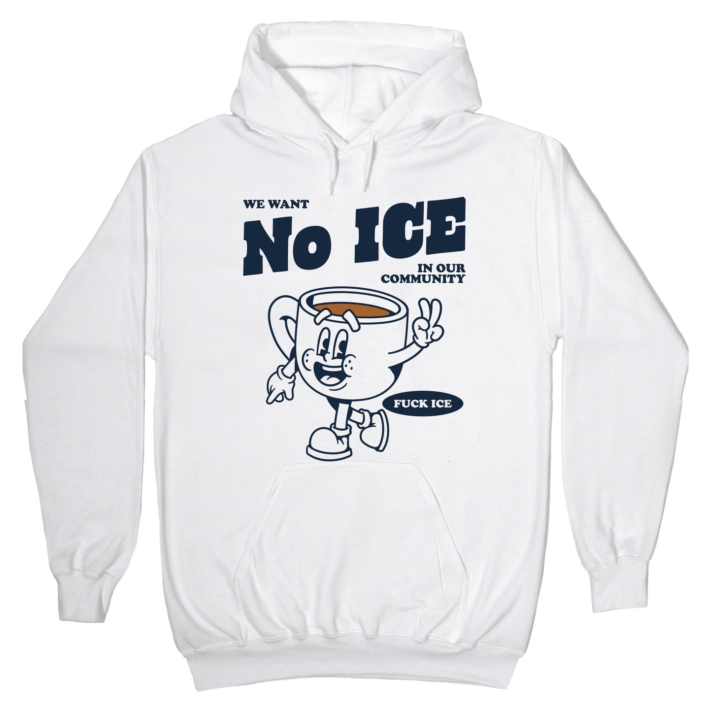 No ICE Hoodie