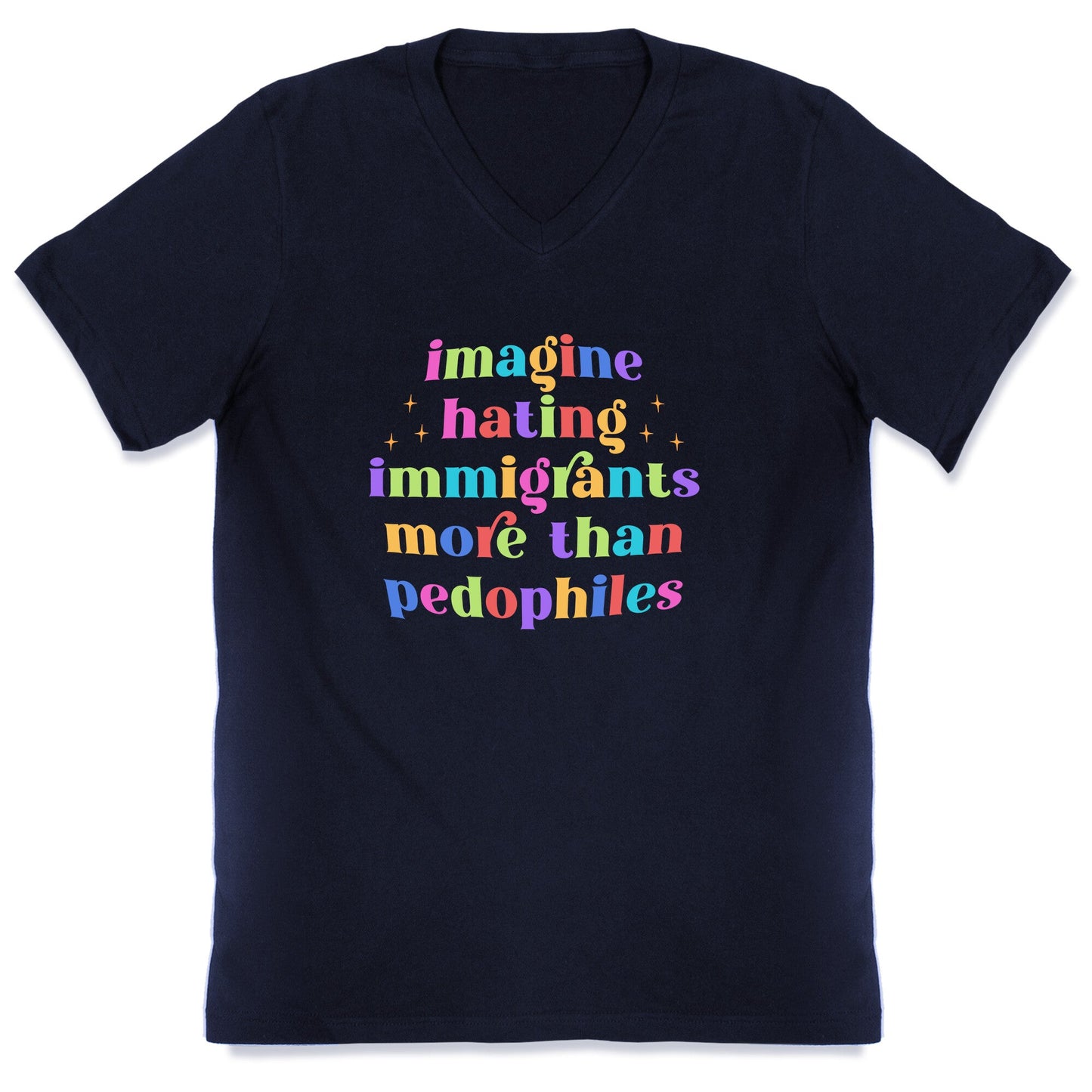 Imagine Hating Immigrants V-Neck