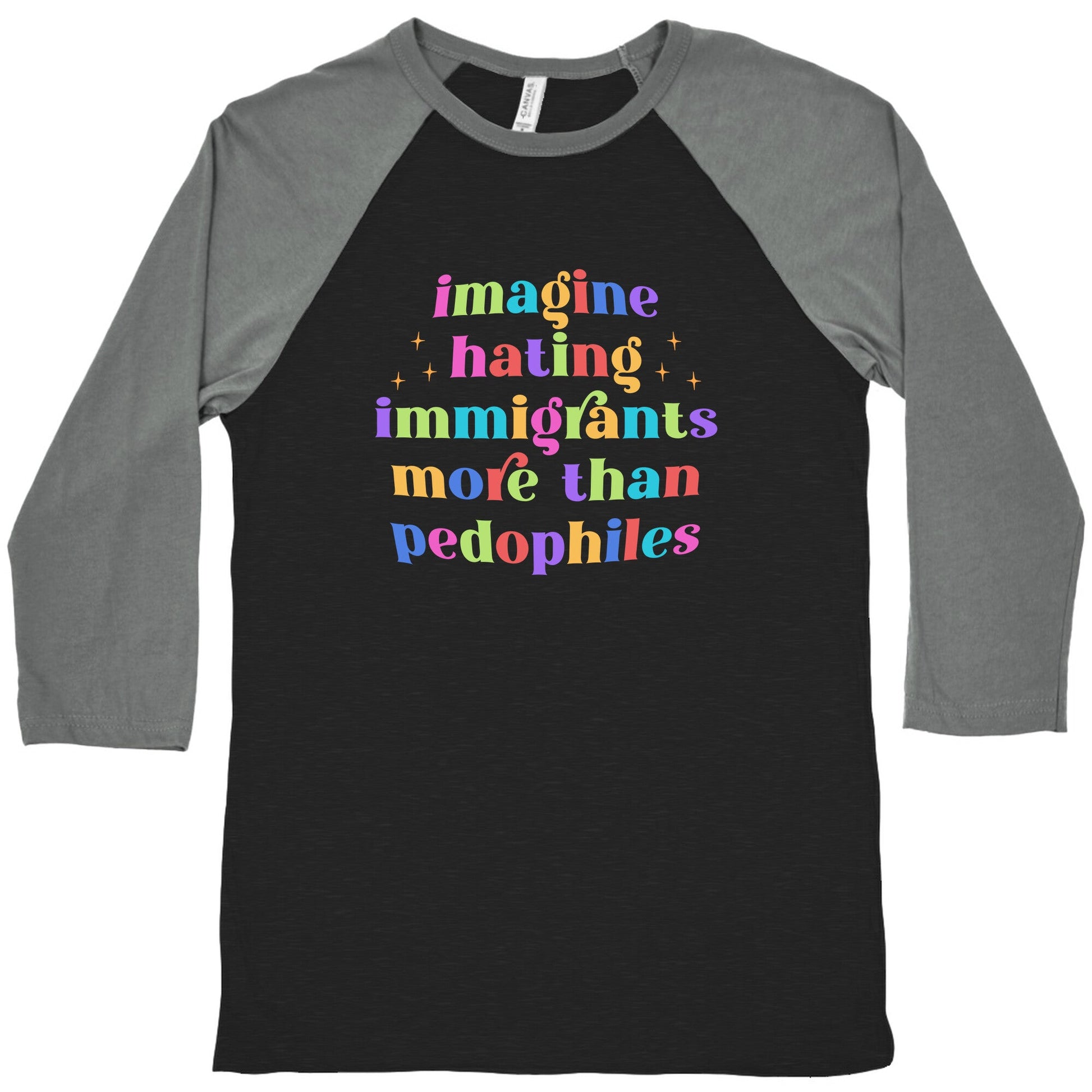 Imagine Hating Immigrants Baseball Tee