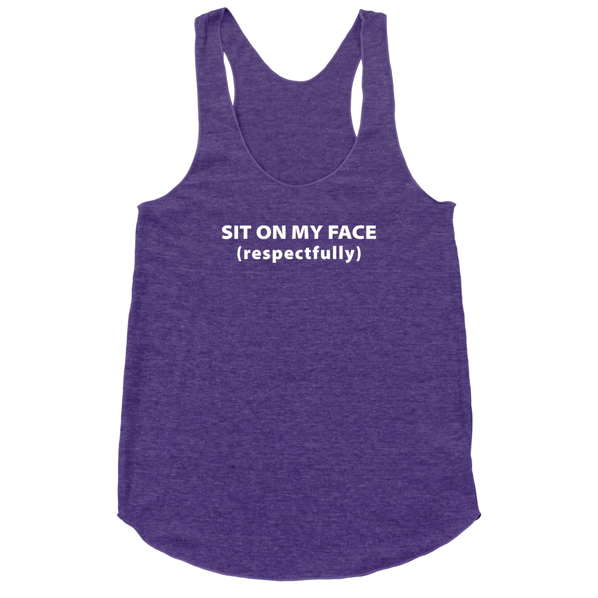 Sit On My Face Racerback Tank