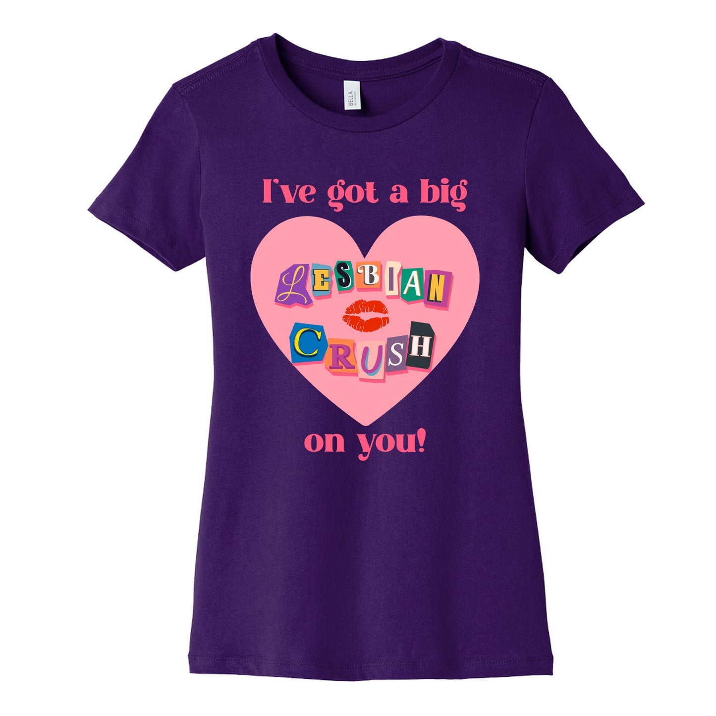 Ive Got A Big Lesbian Crush On You Womens Cotton Tee