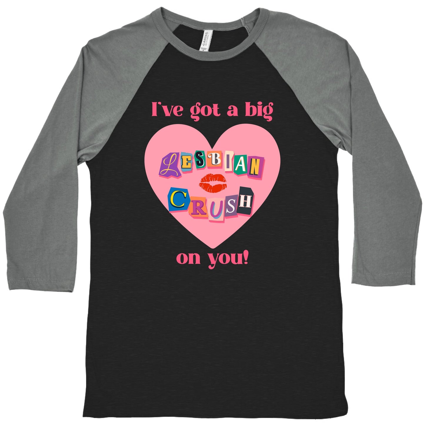 Ive Got A Big Lesbian Crush On You Baseball Tee