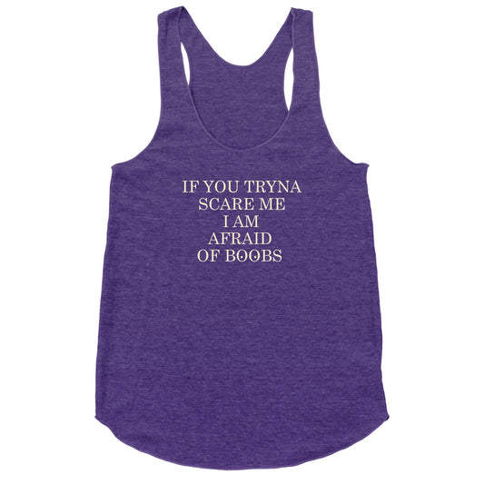 Afraid Of Boobs Racerback Tank