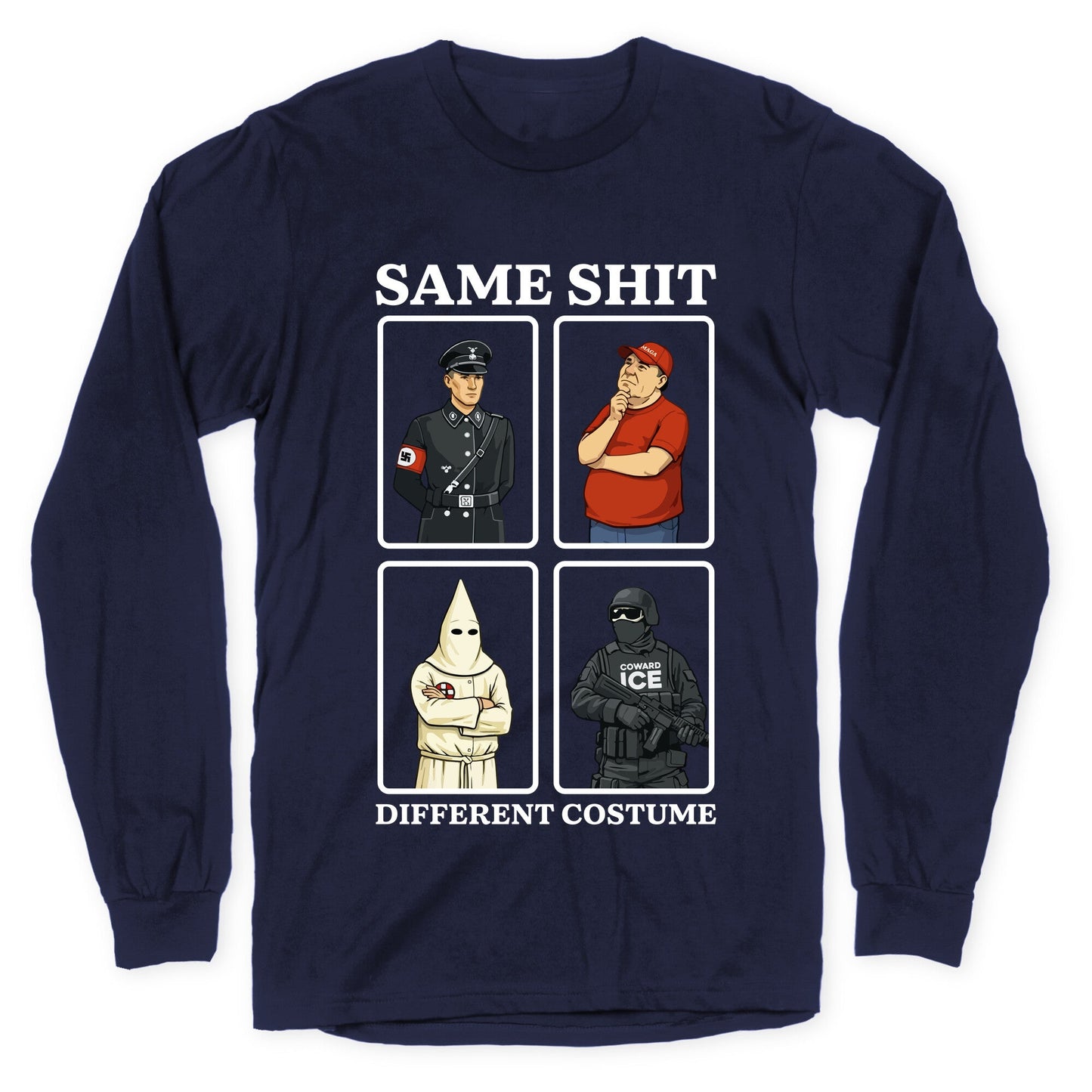 Same Shit Different Costume Longsleeve Tee