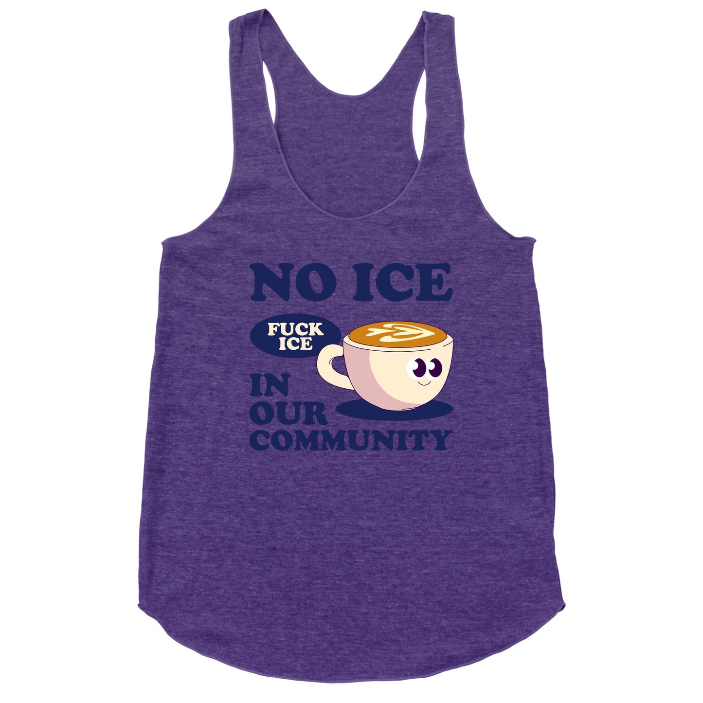 No Ice In Our Community Racerback Tank