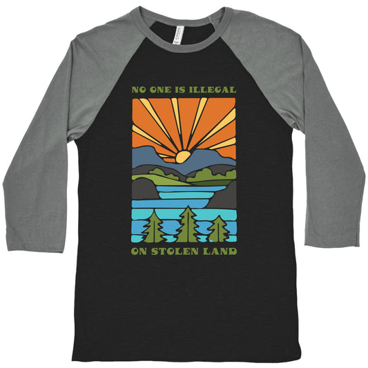 No One Is Illegal On Stolen Land Baseball Tee