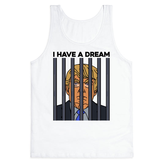 I Have A Dream Tank Top